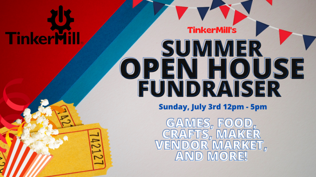 2022 TinkerMill Carnival Summer Open House Fundraiser Flyer